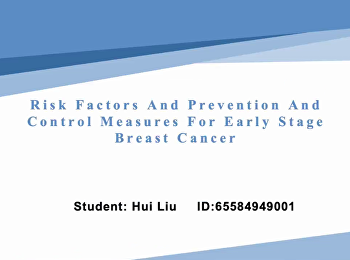 Miss Hui Liu 65584949001 นศ. ปริญญาเอก
รุ่น03 นำเสนอผลงานเรื่อง Risk Factors
And Prevention And Control Measures For
Early-Stage Breast Cance
